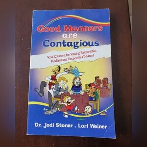 Good manners are contagious by Jodi stoner